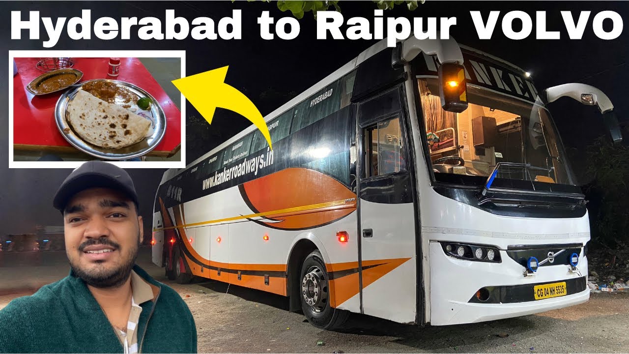 HYDERABAD to RAIPUR Bus Journey in KANKER Volvo B11R Multiaxle Sleeper