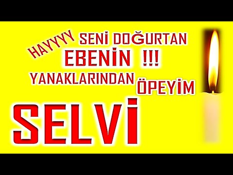 İyi ki Doğdun Selvi İsme Özel Komik Doğum Günü Şarkısı