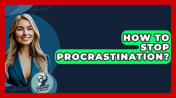 How To Stop Procrastination? - Philosophy Beyond