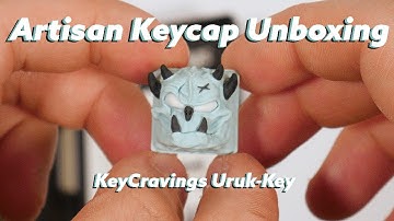 Artisan Keycap Unboxing #1 - KeyCravings x GMK Arch Uruk-Key