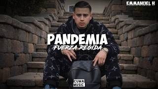 Pandemia - Fuerza Regida [Letra/Lyrics] chords
