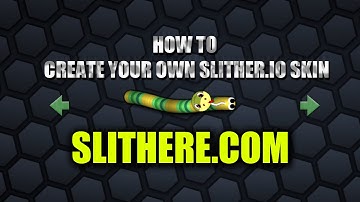 Slithere.com How to create your skins, custom skins, slither.io skin, mod, hack