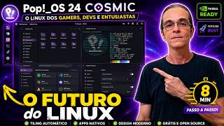🔥O Novo Pop!_OS 24 COSMIC Ficou Inacreditável!