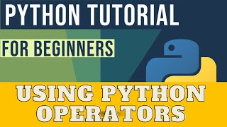 Master Python operators like a pro:operators in python,