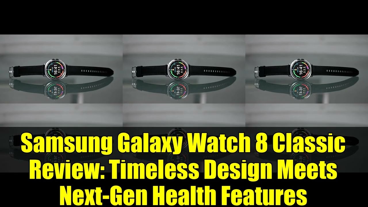 Samsung Galaxy Watch 8 Classic Review: Timeless Design Meets Next-Gen Health Features