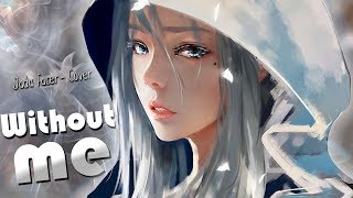 Download lagu 〚 Nightcore〛 ➳ Without Me | Halsey ( Jada Facer Cover | lyrics )