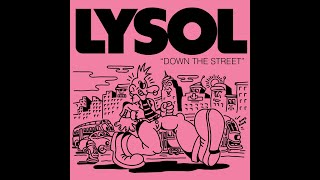 LYSOL - Down The Street (EP 2024)