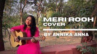 Meri Rooh Cover Song By Annika Anna Hindi Christian Song Gospel Music