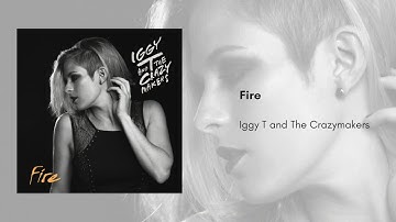 Fire (Full EP Stream) - Iggy T and The Crazymakers