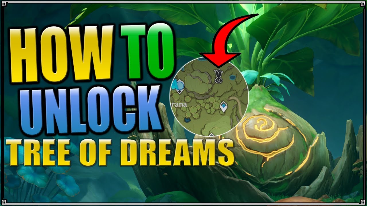 How To Unlock Tree Of Dreams Vanarana