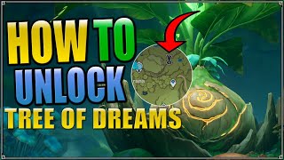 How To Unlock Tree Of Dreams Vanarana