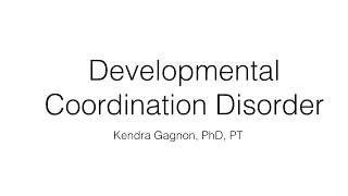 Developmental Coordination Disorder