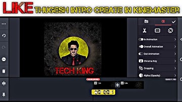 How to create like thugesh intro in kinemaster | thugesh intro created | Pk tv intro created easy |