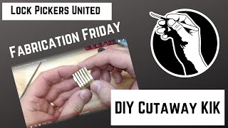 Fabrication Friday 6: DIY Cutaway KIK