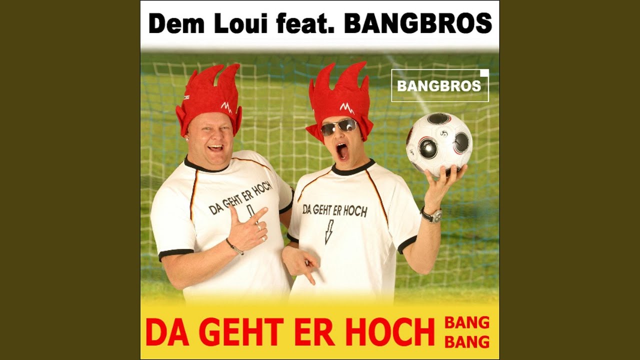 Da Geht Er Hoch (Bang Bang) (Long Party Mix)