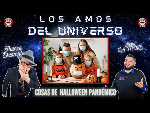 Los Amos del Universo.- Halloween Pandémico