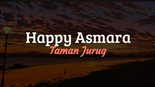 Happy Asmara - Taman Jurug | Lirik Lagu
