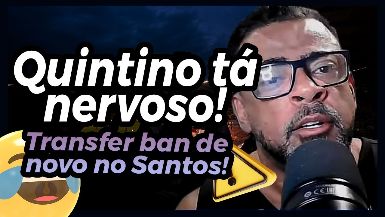 Quintino tá nervoso! Novo Tranferban no Santos deixa Quintino irado no Estádio 97!