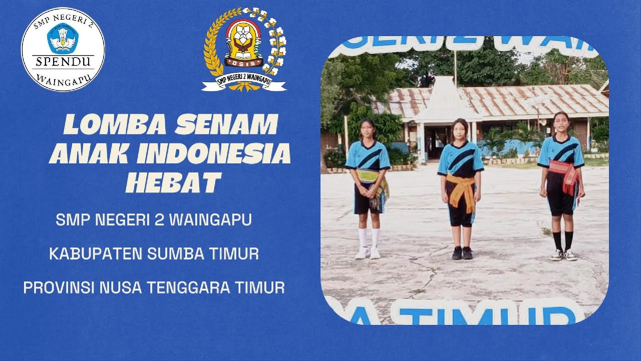 Lomba Senam Anak Indonesia Hebat 2025_SMP Negeri 2 Waingapu_Nusa Tenggara Timur