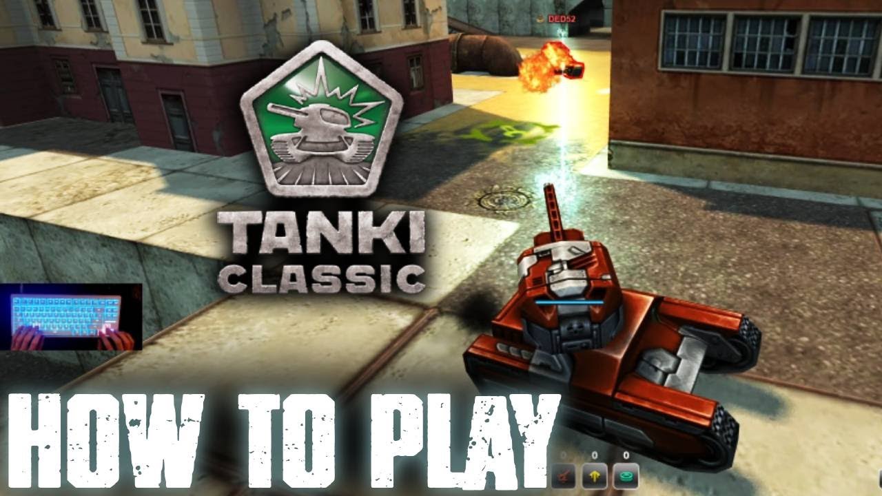 How To Play Tanki Classic