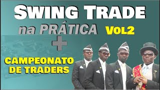 Swing Trade na Prática (Vol 2) e Campeonato de Traders Objetivos