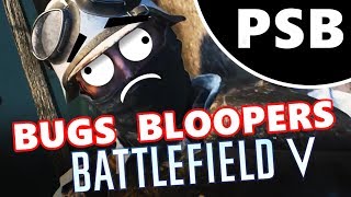 Bugs and Bloopers in Battlefield V!