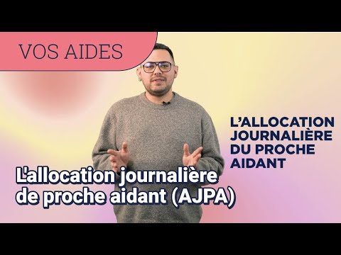 La Caf décrypte : l'allocation journalière de proche aidant (AJPA)
