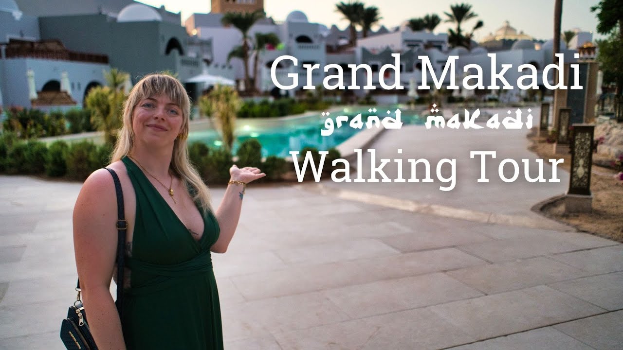 Grand Makadi Walking Tour 2025 | Full Resort Walk 🌴🇪🇬☀️