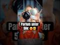 Hammer Nischen PARFUM unter 50€ 😱😍 #shorts