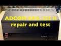 Rparation et test damplificateur audio adcom gfa555 ii