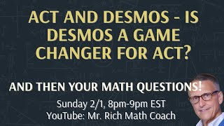 Is Desmos on the ACT Math Section a Game Changer?