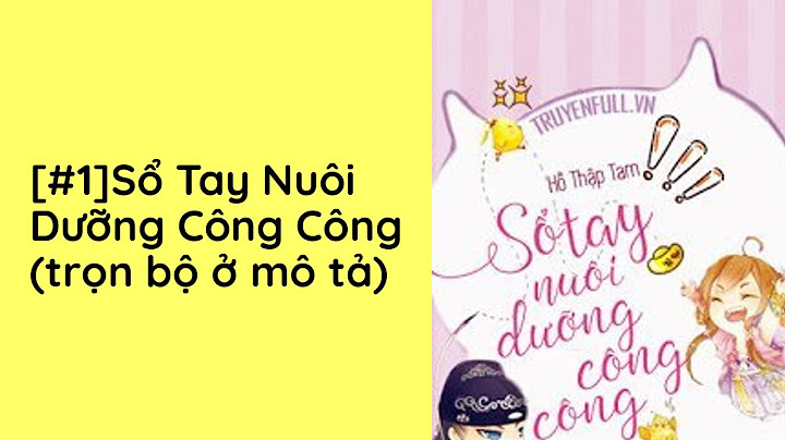 Sổ tay nuôi dưỡng công công review