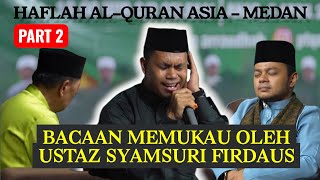 EXPERT RECITATION BY USTAZ SYAMSURI FIRDAUS