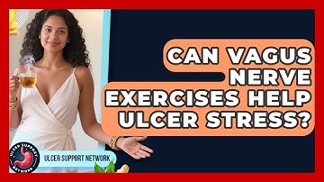 Can Vagus Nerve Exercises Help Ulcer Stress? - Ulcer Support Network