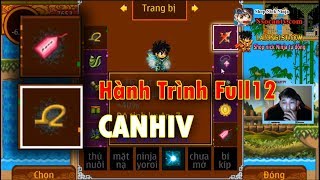 ►Ninja School Online | Hành Trình Full 12 Của CANHIV Part2