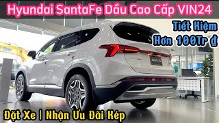 Giá Xe SantaFe Dầu Cao Cấp VIN 2024 Lăn Bánh CHƯA ĐẾN 1 Tỷ 3 | Cập Nhật Giá Xe Hyundai Hôm Nay