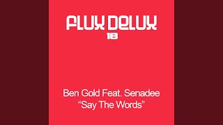 Смотреть клип Say The Words (Senadee'S Original Mix)