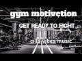 Get ready to fight motivetion song slowed and reverb song logi song