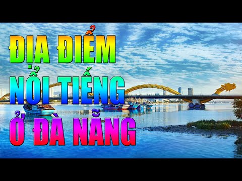 Video ĐỊA ĐIỂM NỔI TIẾNG Ở ĐÀ NẴNG | DU LỊCH #7 - YouTube