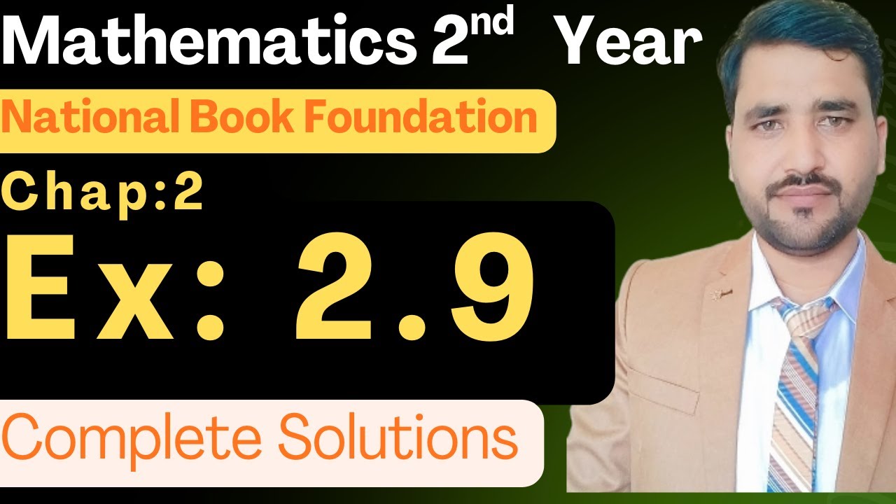 Exercise 2.9 Class 12 maths || NBF New Book 2025 || ex 2.9 Fsc Part 2 ...