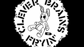 Clever Brains Fryin - Mix For Godskitchen 2004