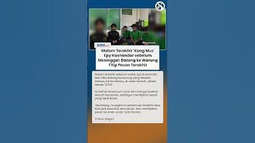 MALAM TERAKHIR Epy Kusnandar! Tiba-tiba Mampir ke Warungnya & Beri Pesan Terakhir