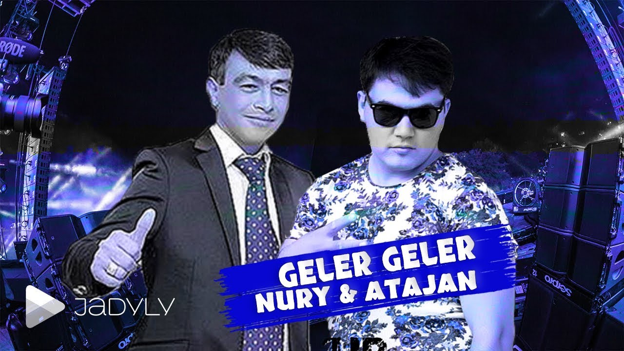 Nurmuhammet Meredow  Atajan Eup   Geler Geler Official Music Video