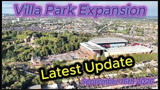 Villa Park Expansion 16th September 2026 - Aston Villa FC - Latest progress update #djidrone