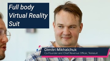 Virtual Reality Suit with Dimitri Mikhalchuk - TESLASUIT - S2 E6