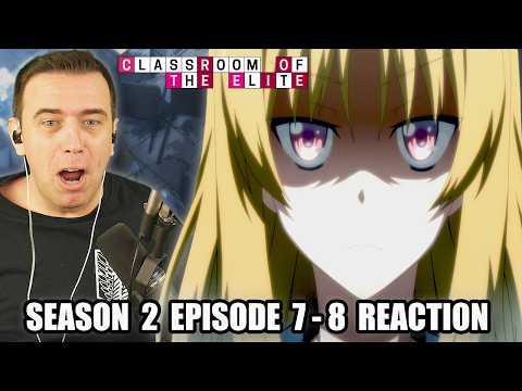KUSHIDA'S PAST IS INSANE! | Classroom Of The Elite Season 2 Episode 7 And 8 REACTION