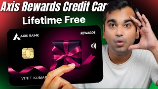 Axis Bank REWARD Card: LIFETIME FREE! | Must-Have Rewards Credit Card 2025?