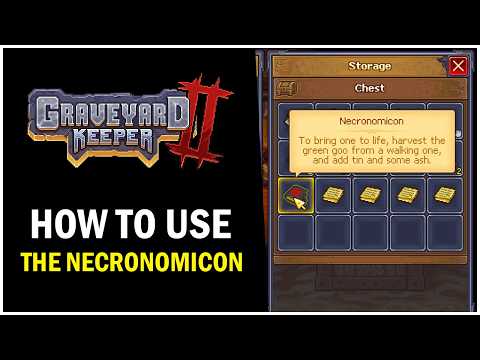 Graveyard Keeper 2 How to Use the Necronomicon Book (Tips and Tricks)