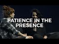 Patience in the presence  steffany gretzinger and amanda cook  worshipu 2018