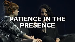 Patience In The Presence - Steffany Gretzinger and Amanda Cook | WorshipU 2018